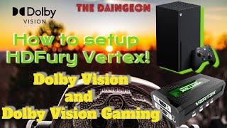 HDFury Vertex - How to setup Dolby Vision and Dolby Vision Gaming