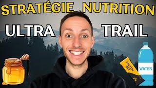 La Nutrition en Ultra Trail  Le guide complet !