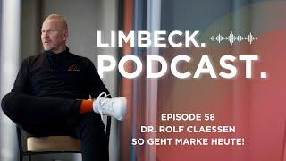 058 - Dr Rolf Claessen - So geht Marke heute!