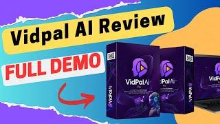 Vidpal AI Review 2023 ️ Legit or hype? Exposed | FULL DEMO