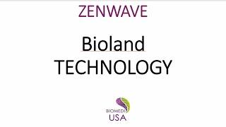 ZENWAVE. Bioland Technology