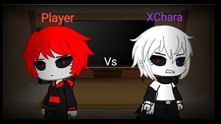 Undertale AU react to Player vs X Chara/Gacha club/Animation