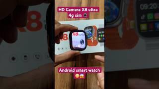 Upgraded X8 ultra with camera #4g android smart watch ultra ⌚️