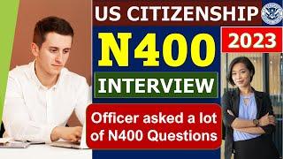 US N400 interview Practice (2023 Version) - N400 US Naturalization Test (US Citizenship)
