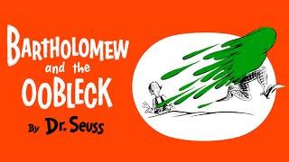 Bartholomew and the Oobleck by Dr. Seuss Read Aloud with music