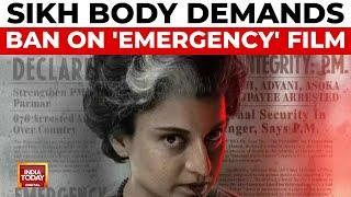 SGPC Protests Against Kangana Ranaut's 'Emergency' Film In Punjab | India Today News