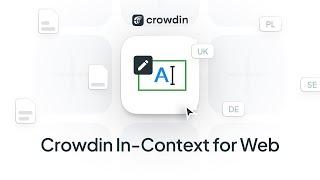 Crowdin In-Context: The Solution to High-Quality Translations