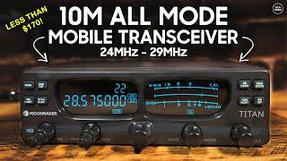 TITAN - A New 10M Multi-Mode Mobile Ham Radio Transceiver + 12M & CB