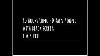 10 Hours Long Rain sound for sleep (HD Rain Sound)