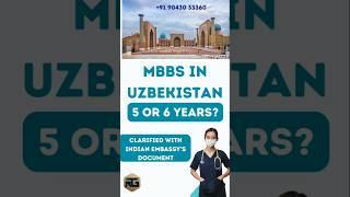 MBBS IN UZBEKISTAN - 5 OR 6 YEARS? #mbbsabroad #mbbsinrussia #mbbsinkyrgyzstan #mbbs #mbbsineurope