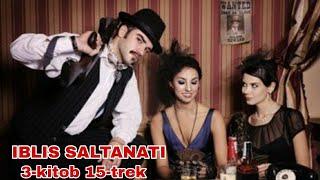 IBLIS SALTANATI 3-kitob 15-trek (Nuriddin Ismoilov) [Detektiv roman]