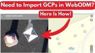 Import Ground Control Points and Process Drone Photos in WebODM