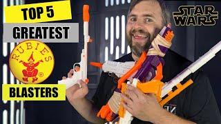 Top 5 Star Wars blasters made by Rubies