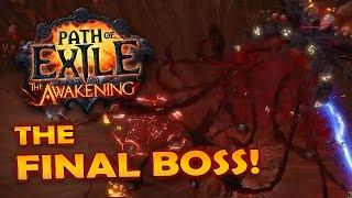 Path of Exile Awakening Beta: ACT IV FINAL BOSS FIGHT! The Black Heart of the Beast