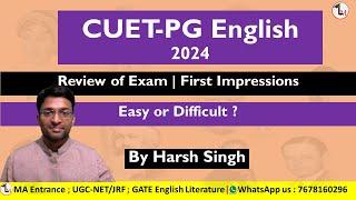 CUET-PG English Exam Review: Insights & Analysis 2024 | MA English Entrance