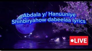 Tijaabi codkaaga Cabdala Y Hanuuniye heestii shinbiryahoow dabaylaha #lyrics #subscribe #comment ###