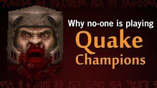 Why is no-one playing Quake Champions?