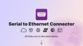 Serial to Ethernet Connector - Professional tool to work with remote COM port devices