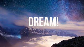 DREAM!
