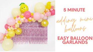 HOW TO : EASY 5 MINUTE Techniques For Adding Mini Balloons to Garlands