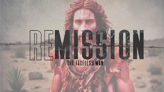 The Faceless Man | Remission Series | hff.church