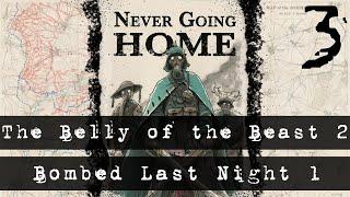 Rolling with Remix - Never Going Home 3 - The Belly of the Beast 2/Bombed Last Night 1