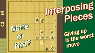 【 Miraculous defence in Shogi  】 Interposing pieces