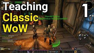 First Time Player - Teaching My Friend How To Play Classic WoW