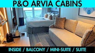 P&O Arvia cabin tours of Inside, Balcony, Conservatory Mini Suite & Suite