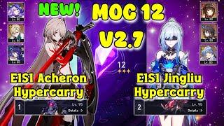 New! MOC 12 2.7 F2P | E1S1 Acheron & E1S1 Jingliu | HSR v2.7