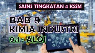 SAINS KSSM TINGKATAN 4 I BAB 9 I 9.1 - ALOI