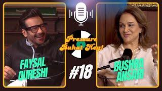 Karachi Punjab Se Ziada Welcoming Hai | Ft. Bushra Ansari | Pressure Buhat Hey!! | Ep 18