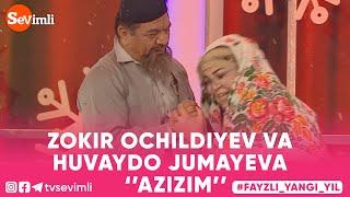 ZOKIR OCHILDIYEV VA HUVAYDO JUMAYEVA - AZIZIM