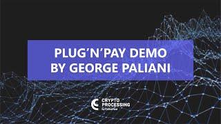 CoinsPaid: Plug’n’Pay DEMO by George Paliani