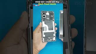 vivo v27 / vivo v27 pro back panel teardown| how to open vivo v27