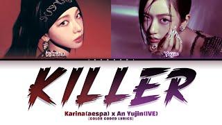 KARINA X ANYUJIN (카리나 X 안유진) - Killer (Valerie Broussard) (Color Coded Lyrics)