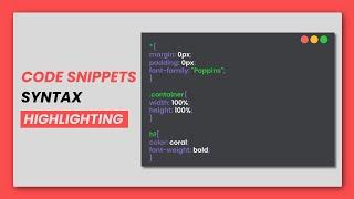 Code Snippets Syntax Highlighting | HTML, CSS And Js