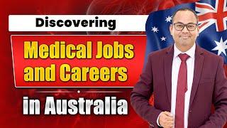 Discovering Medical Jobs and Careers in Australia | Job Opportunities for Medical Doctors Abroad