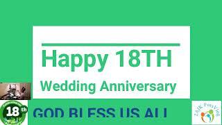 18TH WEDDING ANNIVERSARY[LOLOY ALICE WEDDING ANNIVERSARY]