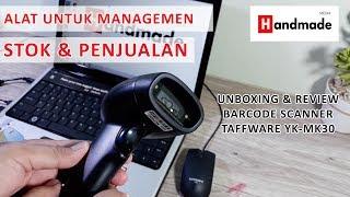 UNBOXING DAN REVIEW BARCODE SCANNER TAFFWARE YK-MK30 UNTUK MANAGEMEN STOK DAN PENJUALAN