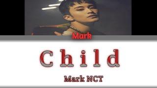 Mark NCT ~ Child Color Coded Lyrics