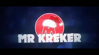 Интро канала Mr.KreKer