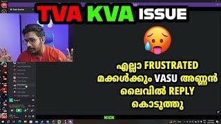 TVA vs KVA ISSUE നെ കുറിച്ച് VASU അണ്ണൻ പറഞ്ഞത്  #tvavskva #tvavskga