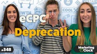 eCPC Deprecation, Confidential Matching & More | Marketing O'Clock Episode 348