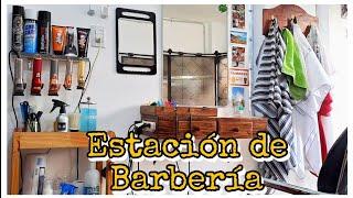 Cómo armar tu Estación de Barbería con poco PRESUPUESTO 