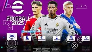 eFOOTBALL PES 2025 PPSSPP CAMERA PS5 FULL TRANSFERS UPDATE NEW KITS 2024/25 REAL FACES BEST GRAPHICS