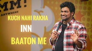 Kuch Nahi Rakha Inn baaton Me | Zakir Khan | Stand-Up Comedy | Sukha poori 3