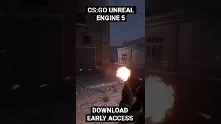 Multiplayer CS:GO Unreal Engine 5 - Early Access - DOWNLOAD NOW