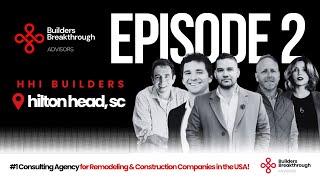 On Site with HHI Builders in Hilton Head, SC | Builders Breakthrough Advisors