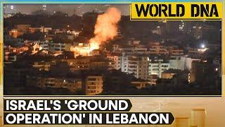 Israel-Hezbollah Conflict: Israel Announces Ground Operation In Lebanon | World DNA | WION